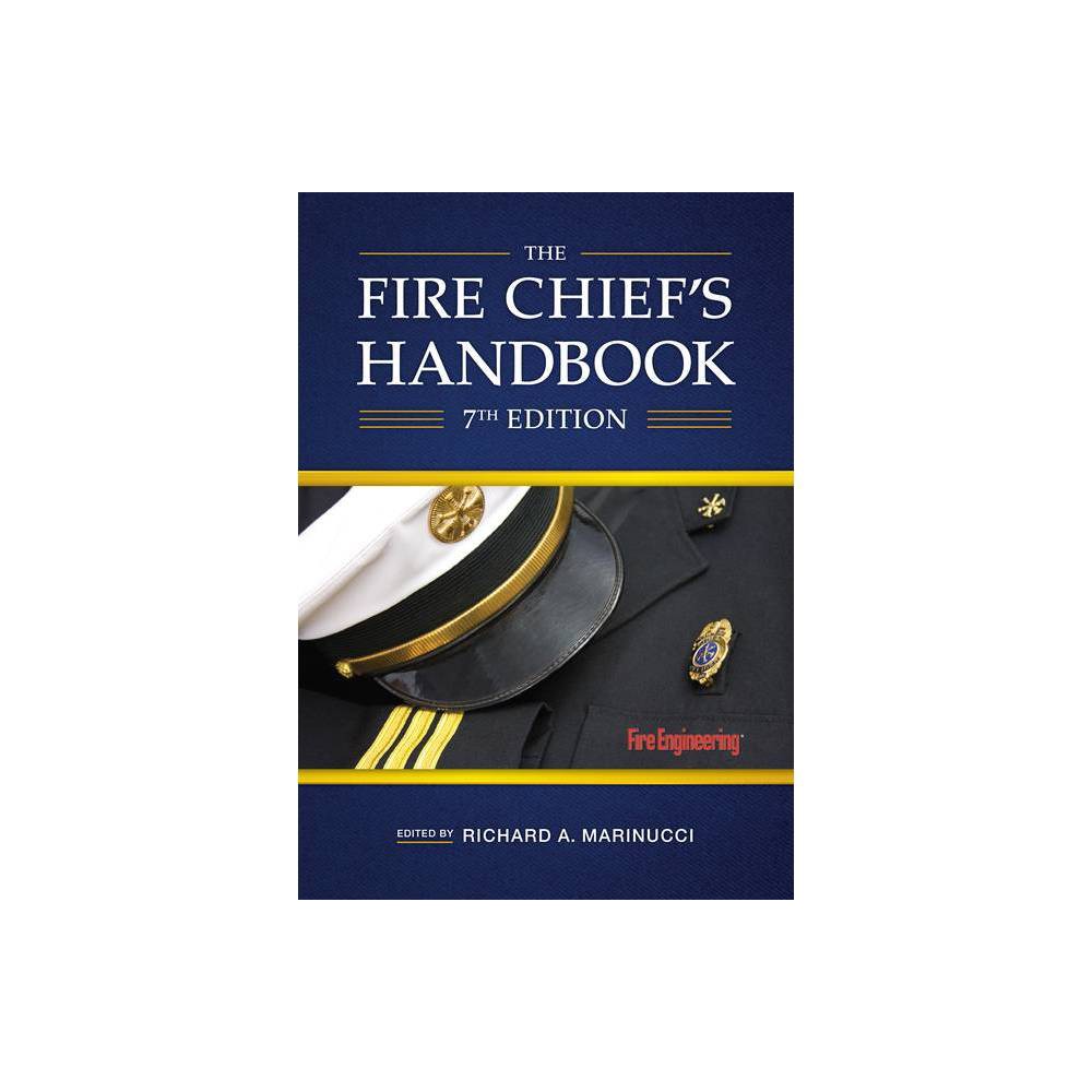 ISBN 9781593702625 product image for Fire Chief's Handbook - 7th Edition by Richard Marinucci (Hardcover) | upcitemdb.com