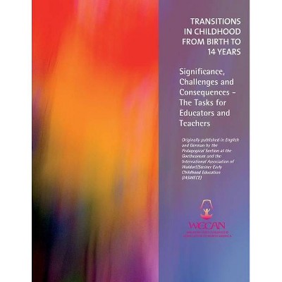 Transitions in Childhood from Birth to 14 Years - by  Susan Howard & Philipp Reubke & Margot Saar (Paperback)