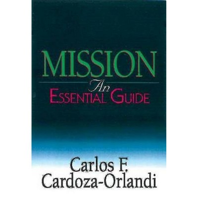 Mission - by  Carlos F Cardoza-Orlandi (Paperback)