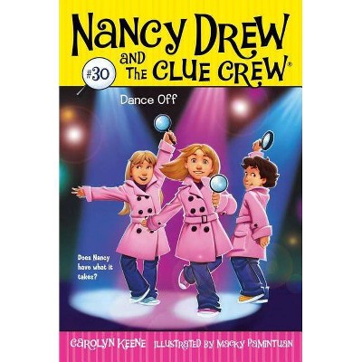 Dance Off, 30 - (Nancy Drew & the Clue Crew) by  Carolyn Keene (Paperback)