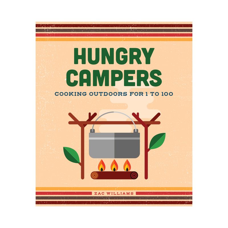 Hungry Campers, New Edition - by  Zac Williams (Hardcover), 1 of 2