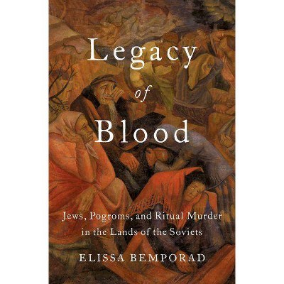 Legacy of Blood - by  Elissa Bemporad (Hardcover)