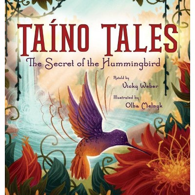 Taíno Tales - by  Vicky Weber (Hardcover)