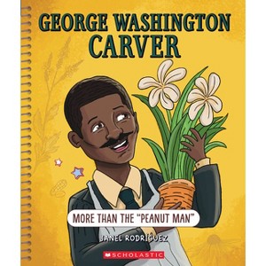 George Washington Carver: More Than the Peanut Man (Bright Minds) - by  Janel Rodriguez (Hardcover) - 1 of 1