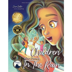 Children Who Dance in the Rain - 2nd Edition by  Susan Justice (Hardcover) - 1 of 1