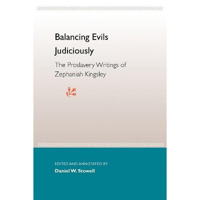 Balancing Evils Judiciously - (Florida History and Culture) by  Daniel W Stowell (Paperback)