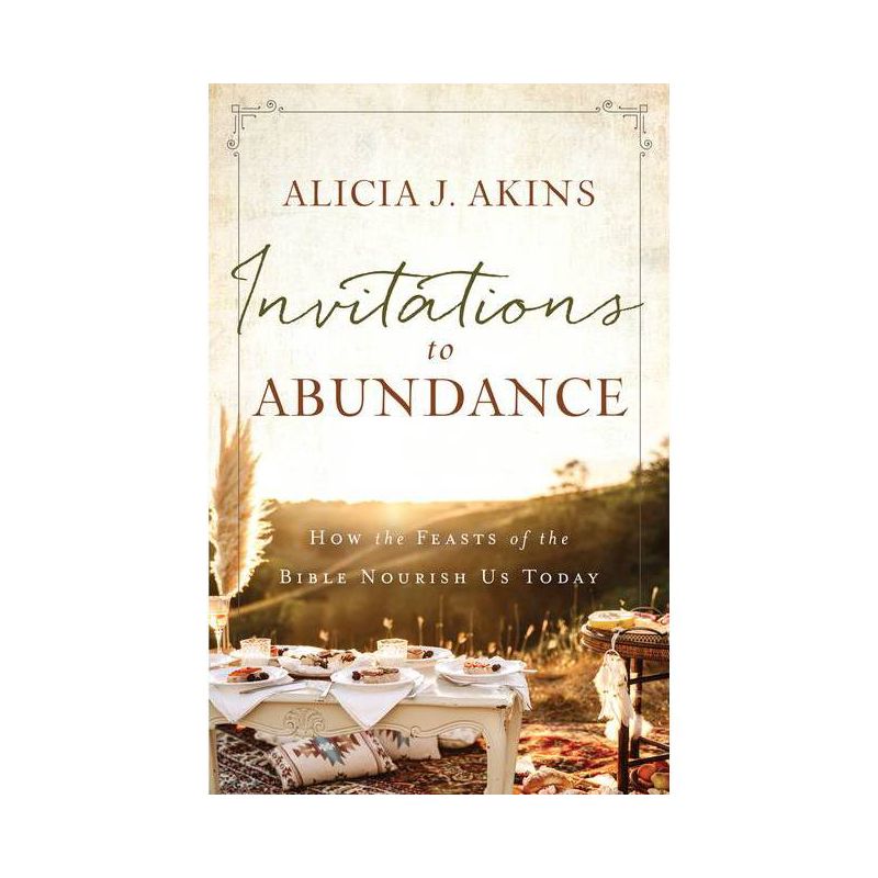 Invitations to Abundance - by  Alicia J Akins (Paperback), 1 of 2