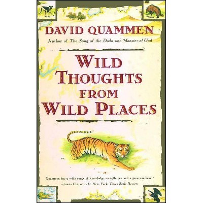 Wild Thoughts from Wild Places - by  David Quammen (Paperback)