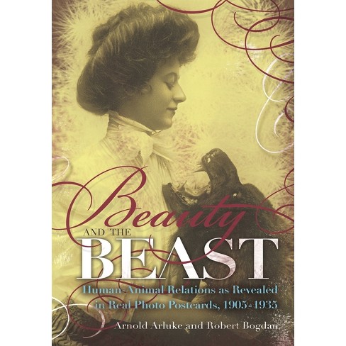 Beauty and the Beast - by  Arnold Arluke & Robert Bogdan (Hardcover) - image 1 of 1