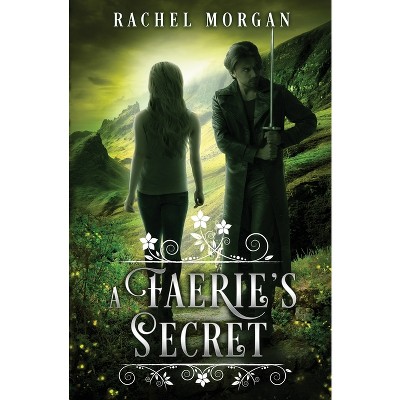 A Faerie's Secret - (Creepy Hollow) by  Rachel Morgan (Paperback)