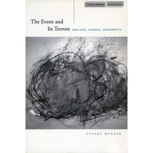 The Event and Its Terrors - (Cultural Memory in the Present) by  Stuart McLean (Paperback) - 1 of 1