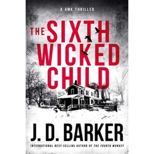 The Sixth Wicked Child - by  J D Barker (Paperback) - 1 of 1