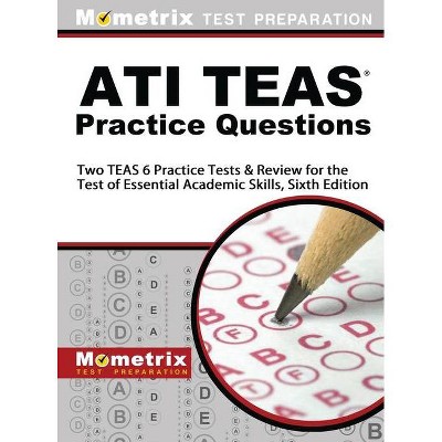 ATI TEAS Practice Questions - by  Mometrix Nursing School Admissions Tes (Hardcover)