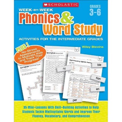 Week-By-Week Phonics & Word Study Activities for the Intermediate Grades - by  Wiley Blevins (Paperback)