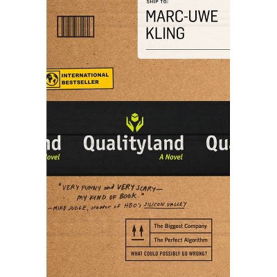 Qualityland - by  Marc-Uwe Kling (Hardcover)