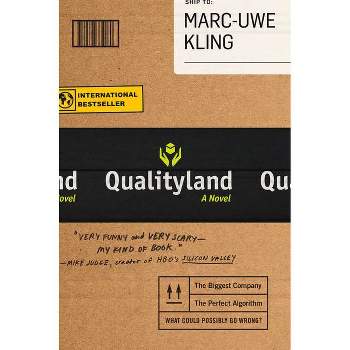 Qualityland - by  Marc-Uwe Kling (Hardcover)