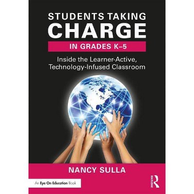 Students Taking Charge in Grades K-5 - 2nd Edition by  Nancy Sulla (Paperback)