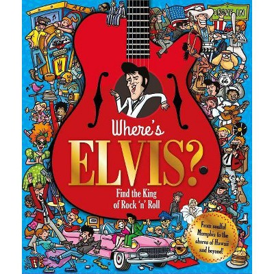 Where's Elvis? - (Find Me) by  Igloobooks (Hardcover)