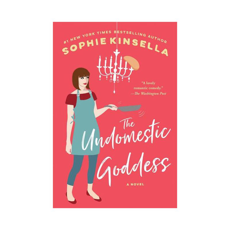 The Undomestic Goddess - by  Sophie Kinsella (Paperback), 1 of 2