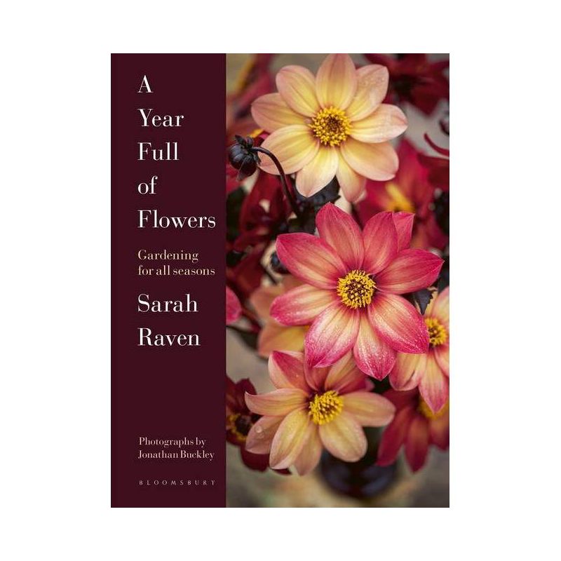 A Year Full of Flowers - by  Sarah Raven (Hardcover), 1 of 2
