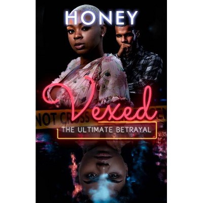 Vexed - by  Honey (Paperback)