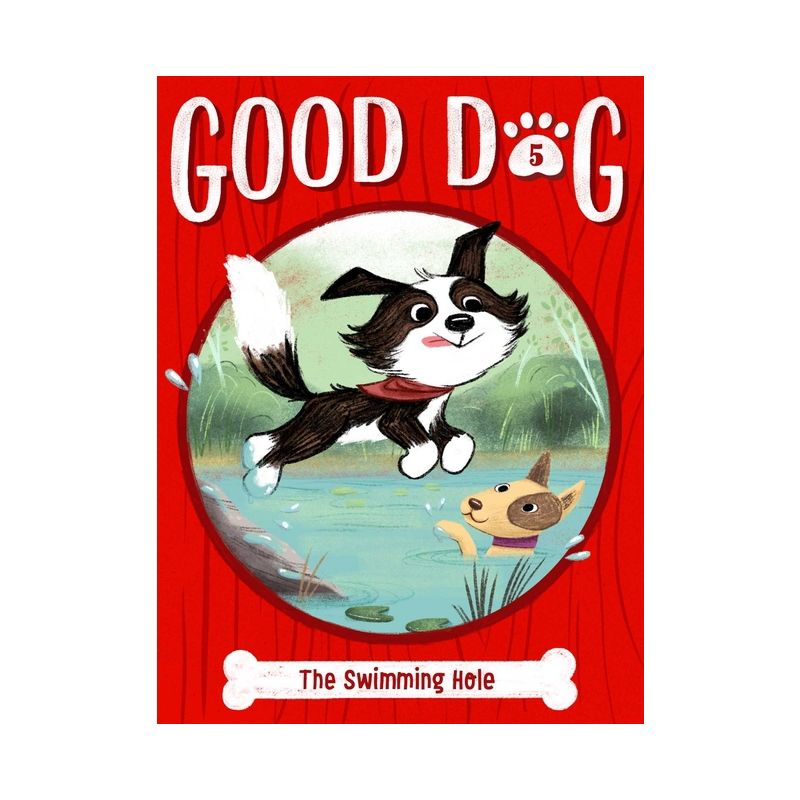 The Swimming Hole - (Good Dog) by  Cam Higgins (Paperback), 1 of 2