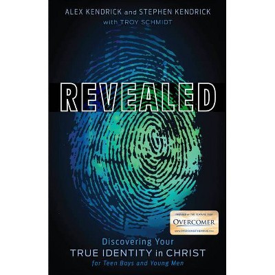 Revealed - by  Alex Kendrick & Stephen Kendrick & Troy Schmidt (Paperback)