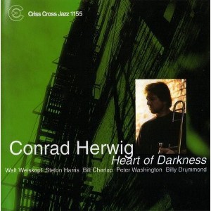 Conrad Herwig Sextet - Heart of Darkness (CD) - 1 of 1