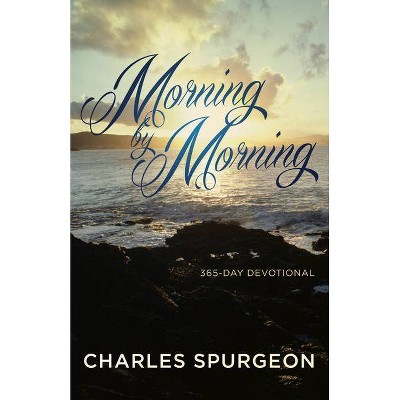 Morning by Morning - by  Charles H Spurgeon (Paperback)