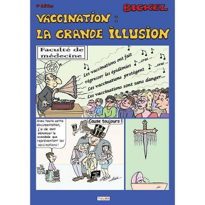 Vaccination - (Bickel) by  Bickel (Paperback)