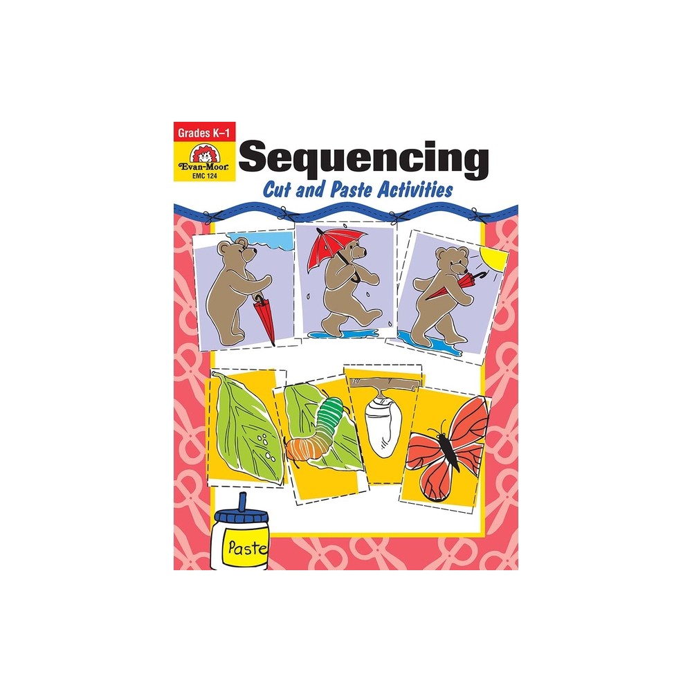 Sequencing - by Evan-Moor Educational Publishers (Paperback) About the Book Readers at all levels need practice with sequencing, a valuable and important reading skill. Each of these four books contains activity pages that provide that valuable practice. Book Synopsis How did the caterpillar be a butterfly? Ask your students to put a sequence of four pictures in the right order and they'll tell you. It's just one of the 20 activities in Sequencing, Cut and Paste Activities many of which are open ended, that invite your kindergarten and first grade students to cut and paste a series of simple, charming illustrations. Some of the picture stories included are: a dog washing his car a rabbit eating an ice cream cone a bear going skiing as well as a child opening a present a child building a sand castle Teachers can use this book to: encourage children to explore the various ways the pictures on certain pages may be sequenced sequence 3-, 4-, and 5-part picture stories use the picture for discussion to practice oral language skills and to increase vocabulary use the finished picture stories as a basis for writing stories This resource contains teacher support pages, reproducible student pages, and an answer key.