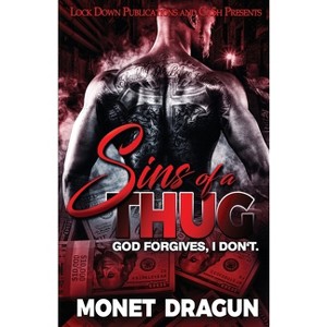Sins of a Thug - by  Monet Dragun (Paperback) - 1 of 1