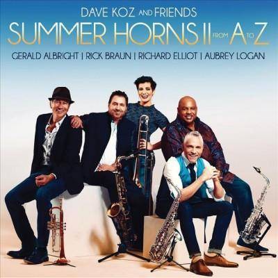 Dave Koz - Summer Horns II: From A To Z (CD)