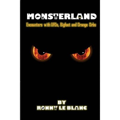 Monsterland - by  Ronny Le Blanc (Paperback)