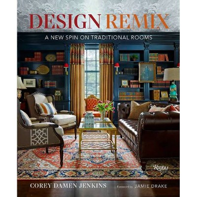 Design Remix - by  Corey Damen Jenkins (Hardcover)