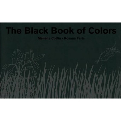 The Black Book of Colors - by  Menena Cottin (Hardcover)