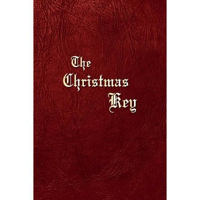 The Christmas Key - by  Anna Valencia Tillery (Paperback)