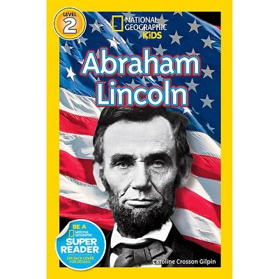 Abraham Lincoln - (Readers BIOS) by  Caroline Gilpin (Paperback)