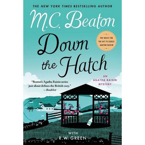 Down The Hatch (agatha Raisin) By M C Beaton & R W Green (paperback) : Target