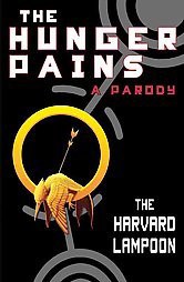 The Hunger Pains (Original) (Paperback) by Lampoon Harvard