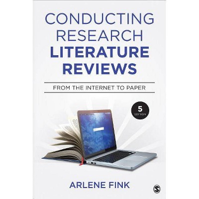 Conducting Research Literature Reviews - 5th Edition by  Arlene G Fink (Paperback)