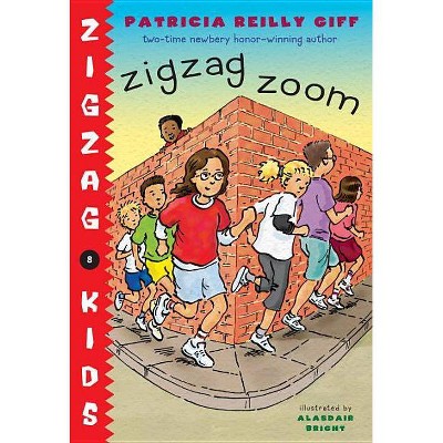 Zigzag Zoom - (Zigzag Kids) by  Patricia Reilly Giff (Paperback)