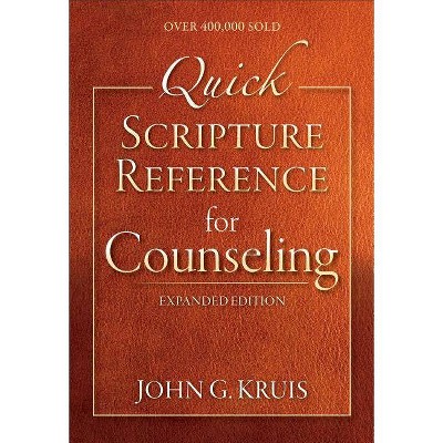 Quick Scripture Reference for Counseling - by  John G Kruis (Spiral Bound)