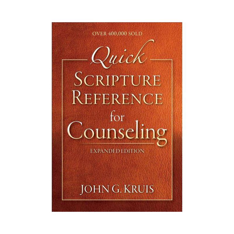 Quick Scripture Reference for Counseling - by  John G Kruis (Spiral Bound), 1 of 2