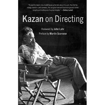 Kazan on Directing - by  Elia Kazan (Paperback)