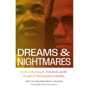 Dreams and Nightmares - (New Perspectives on the History of the South) by  Britta Waldschmidt-Nelson (Paperback) - 1 of 1