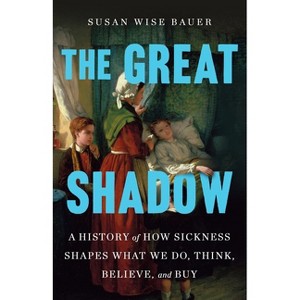 The Great Shadow - by  Susan Wise Bauer (Hardcover) - 1 of 1