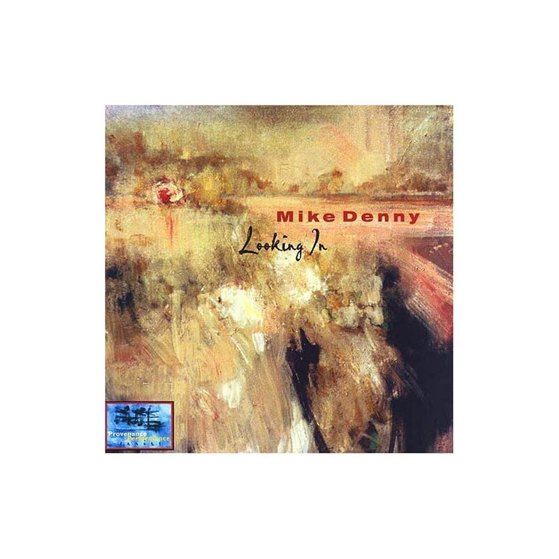 Mike Denny - Looking in (CD), 1 of 2