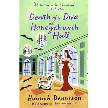 Death of a Diva at Honeychurch Hall - by  Hannah Dennison (Paperback)