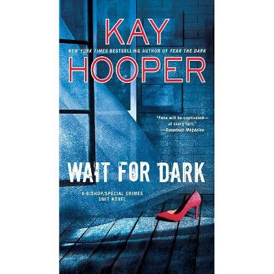 Wait for Dark - (Bishop/Special Crimes Unit) by  Kay Hooper (Paperback)